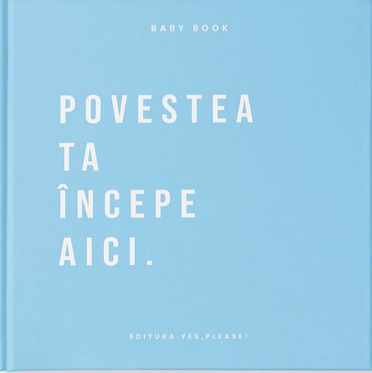 Baby Book - Povestea ta incepe aici -
