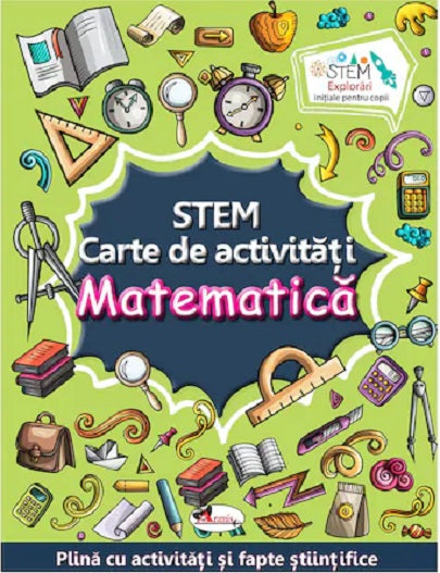 STEM. Matematica. Carte de activitati 