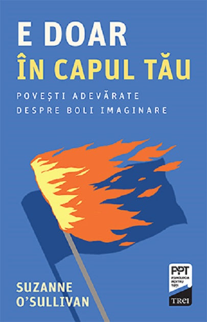 E doar in capul tau - Suzanne O’Sullivan