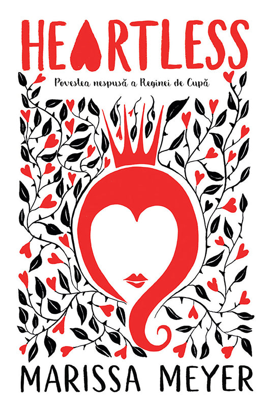 Heartless: Povestea nespusa a Reginei de Cupa - Marissa Meyer