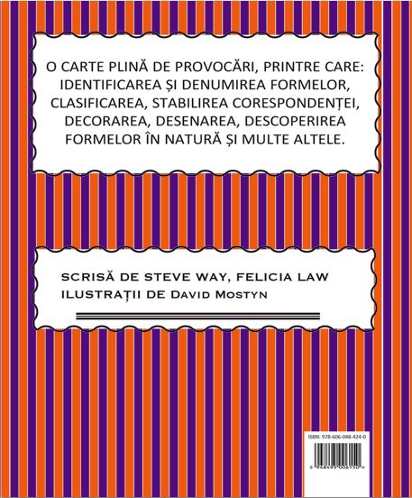 Matemagia - Forme. Cum sa le construiesti - Felicia Law, Steve Way