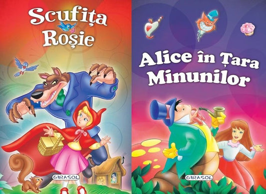 2 Povesti: Scufita rosie si Alice in Tara minunilor 