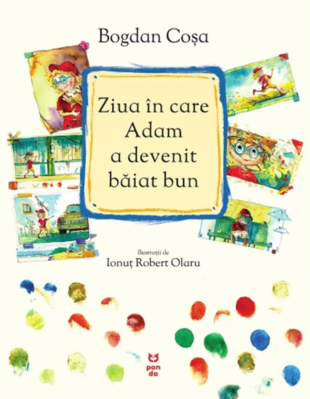 Ziua in care Adam a devenit baiat bun - Bogdan Cosa