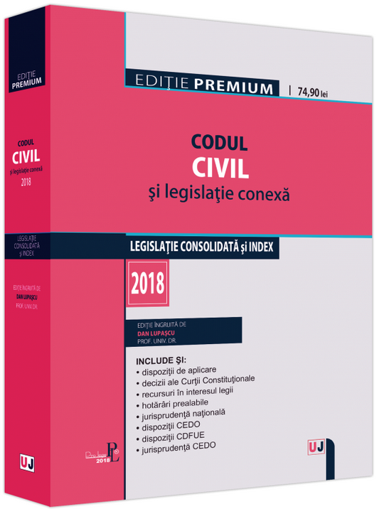 Codul civil si legislatie conexa 2018 - Dan Lupascu