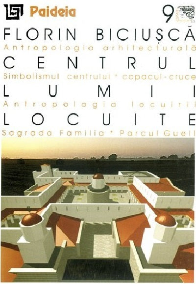 Centrul lumii locuite - Florin Biciusca