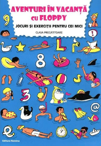 Aventuri in vacanta cu Floppy. Clasa pregatitoare - Dora Laura Viziteu