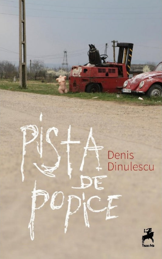 Pista de popice - Denis Dinulescu