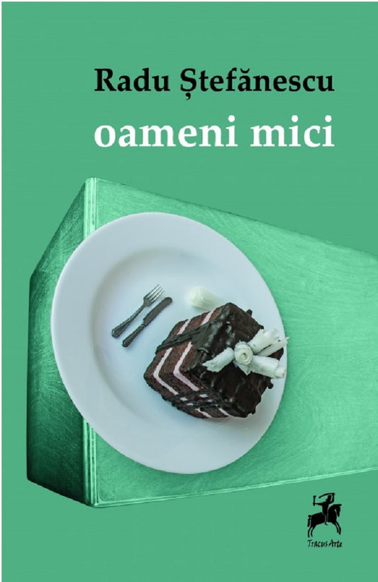 Oameni mici - Radu Stefanescu