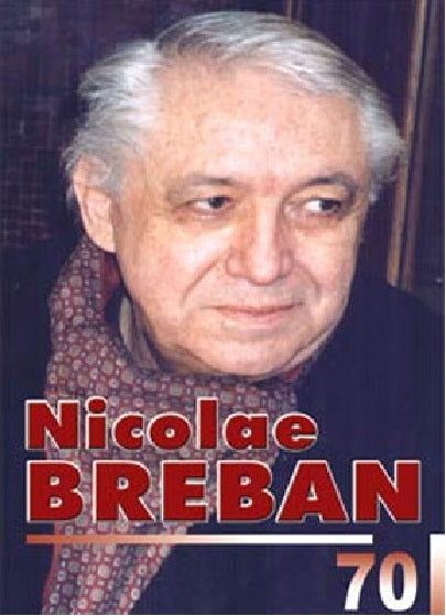 Nicolae Breban 70 - Aura Christi