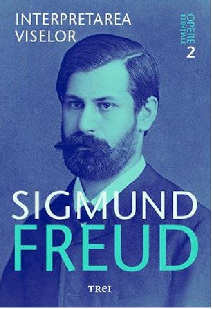 Interpretarea viselor - Sigmund Freud