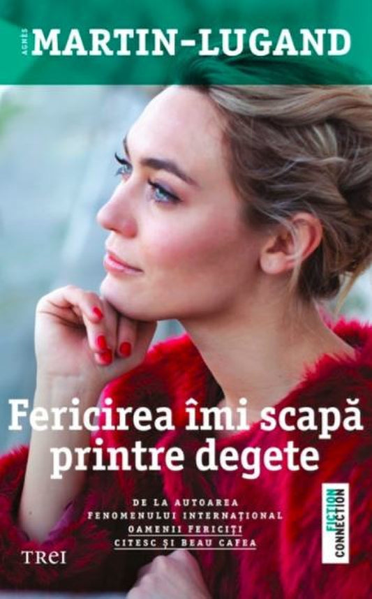 Fericirea imi scapa printre degete - Agnes Martin – Lugand