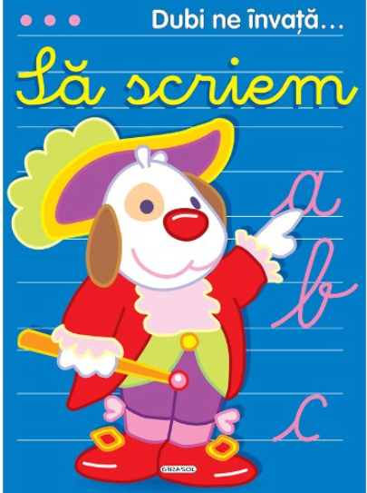 Dubi ne invata sa scriem 