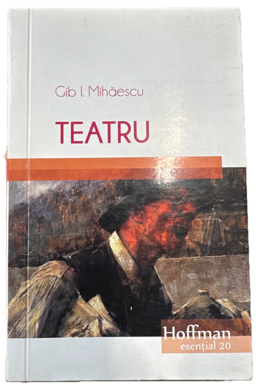 Teatru - Gib I. Mihaescu