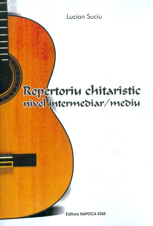 Repertoriu chitaristic - Lucian Suciu