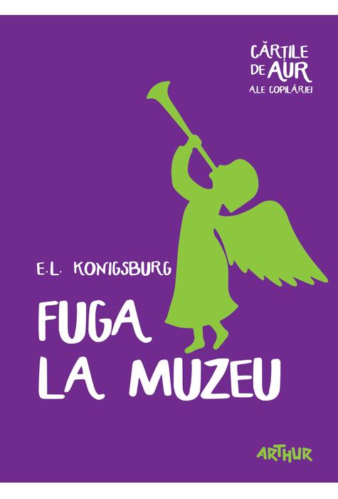 Fuga la muzeu - E.L. Konigsburg