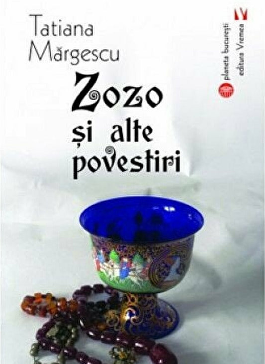 Zozo si alte povestiri - Tatiana Margescu