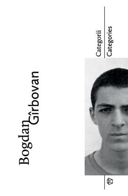 Categorii. Categories - Bogdan Girbovan