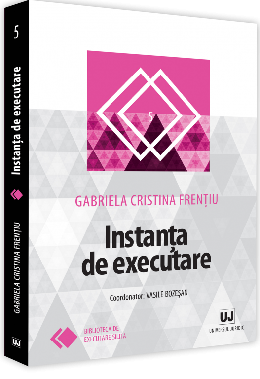 Instanta de executare - Gabriela Cristina Frentiu