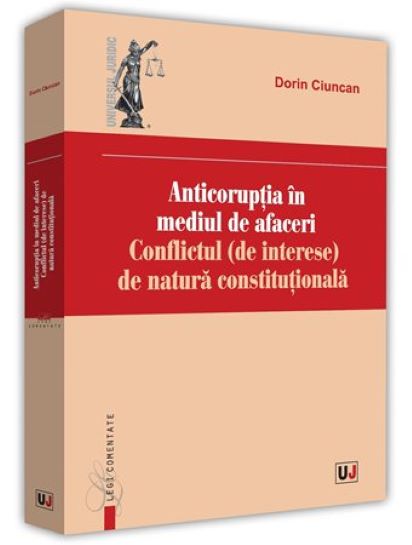 Anticoruptia in mediul de afaceri - Dorin Ciuncan