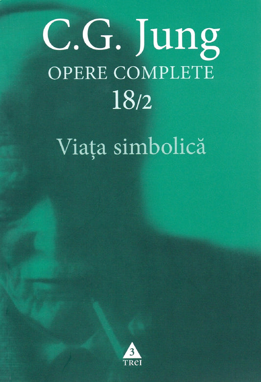 Viata simbolica - C.G. Jung