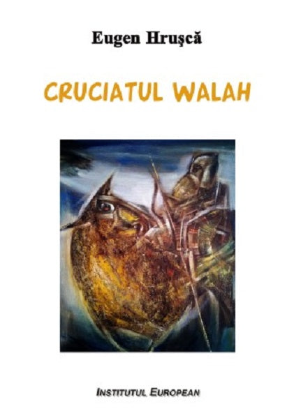 Cruciatul Walah - Eugen Hrusca
