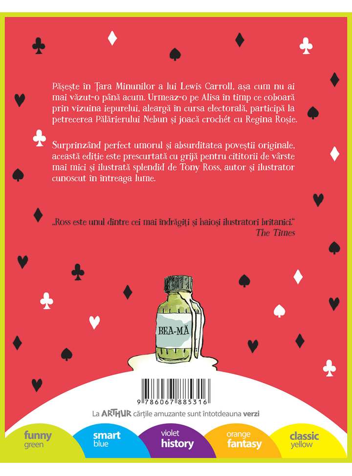 Aventurile Alisei in Tara Minunilor- Lewis Carroll, Tony Ross