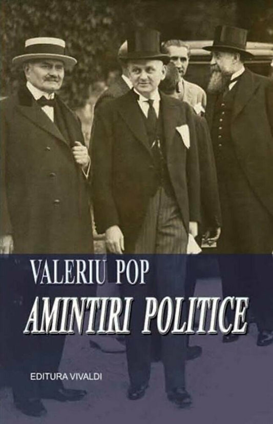 Amintiri politice - Valeriu Pop