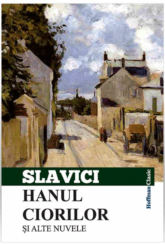 Hanul ciorilor si alte nuvele - Ioan Slavici