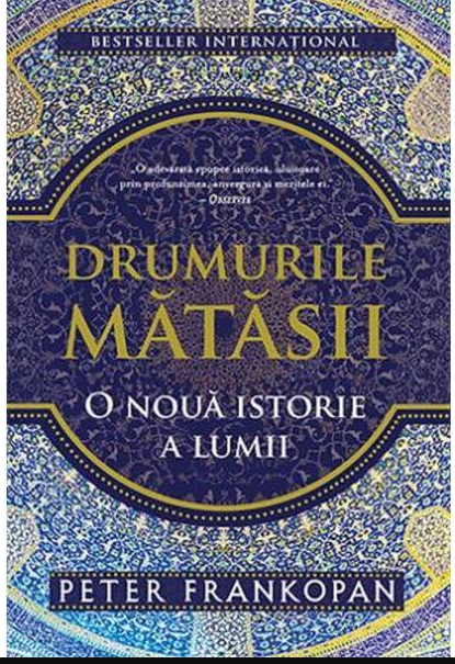 Drumurile matasii - Peter Frankopan