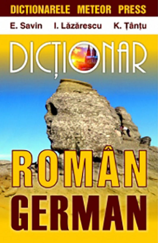 Dictionar roman - german - E. Savin, I. Lazarescu, K. Tantu