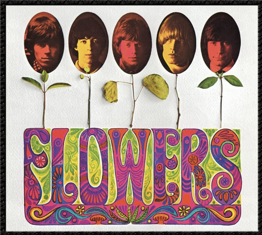 Flowers- The Rolling Stones