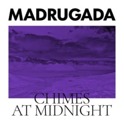Chimes at Midnight - Vinyl- Madrugada