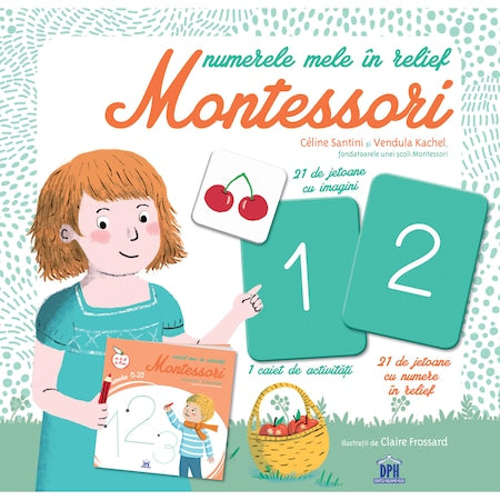 Numerele mele in relief Montessori- Celine Santini, vendula Kachel