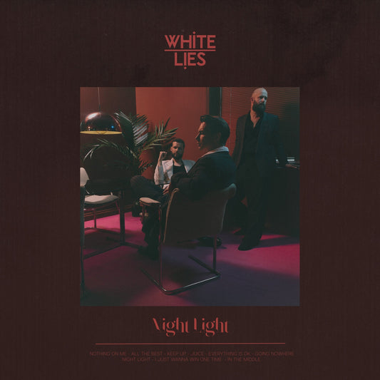 Night Light- White Lies
