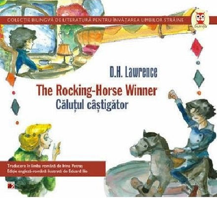 The Rocking-Horse Winner / Calutul castigator - D.H. Lawrence