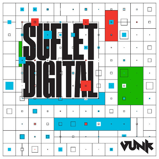 Suflet Digital - Vinyl- Vunk