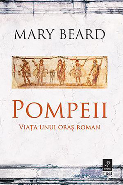 Pompeii - Mary Beard