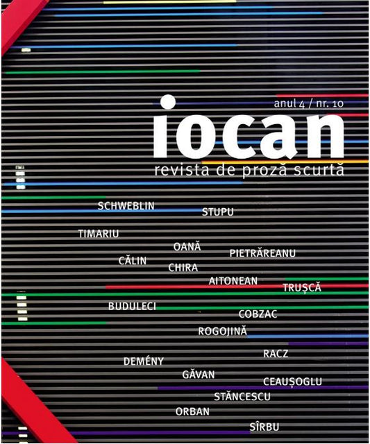 Iocan - revista de proza scurta anul 4 / nr. 10 -