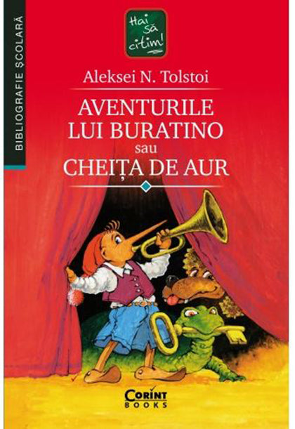 Aventurile lui Buratino sau Cheita de Aur- Aleksei Nikolaevici Tolstoi