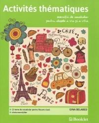 Activites thematique. Exercitii de vocabular pentru clasele a V-a si a VI-a - Gina Belabed