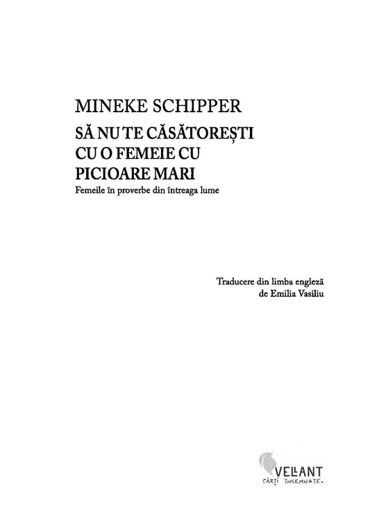 Sa nu te casatoresti cu o femeie cu picioare mari - Mineke Schipper