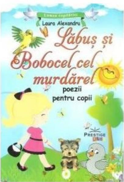 Labus si Bobocel cel murdarel - Laura Alexandru