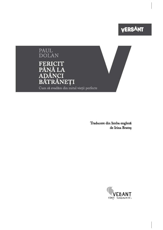 Fericit pana la adanci batraneti - Paul Dolan