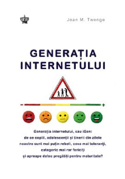 Generatia internetului - Jean M. Twenge