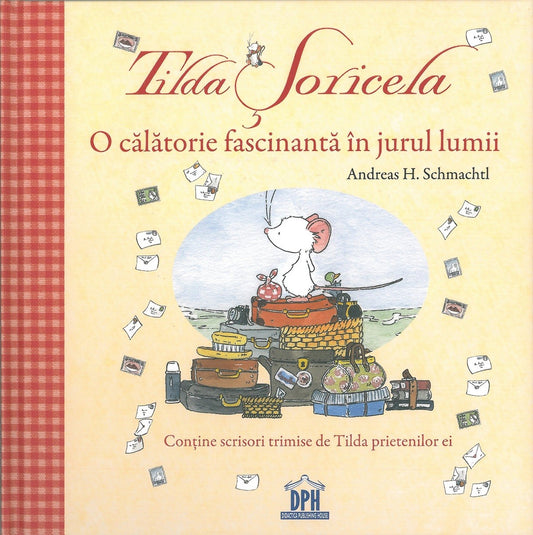 Tilda Soricela - Calatorie fascinanta in jurul lumii - Andreas H. Schmachtl