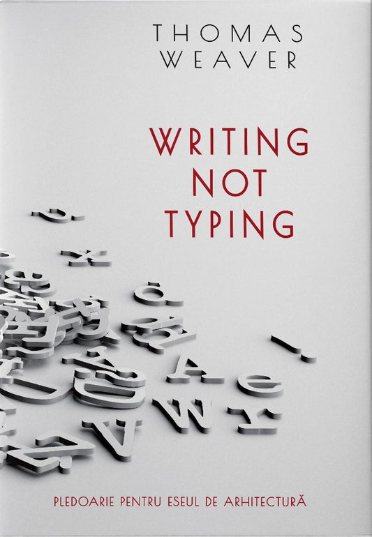 Writing not Typing - Thomas Weaver