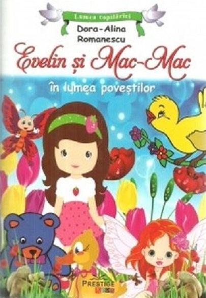 Evelin si Mac-Mac - Dora Alina Romanescu