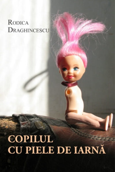 Copilul cu piele de iarna - Rodica Draghincescu