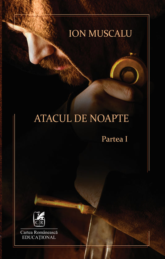 Atacul de noapte. Partea I - Ion Muscalu