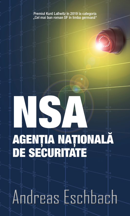 NSA Agentia Nationala de Securitate - Andreas Eschbach